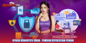 Apakah Mawartoto Aman - Panduan Kepercayaan Pemain