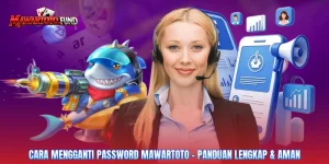 Cara Mengganti Password Mawartoto - Panduan Lengkap & Aman