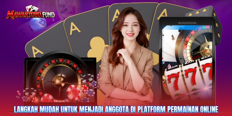 Langkah mudah untuk menjadi anggota di platform permainan online