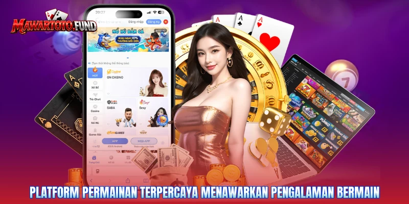 Platform permainan terpercaya menawarkan pengalaman bermain