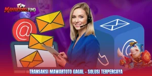 Transaksi Mawartoto Gagal - Solusi Terpercaya